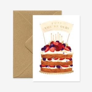 FU** You're Old Card