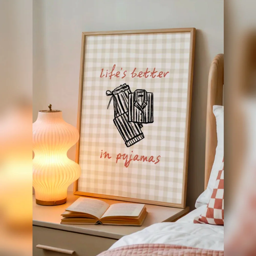 A3 Print Life's Better In Pyjamas Side